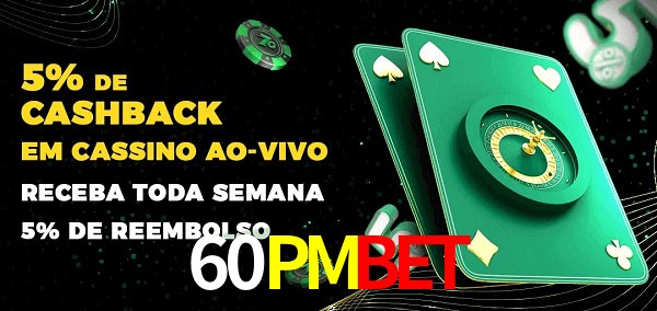 Promoções do cassino ao Vivo 60PMBET